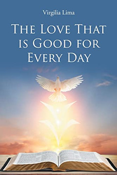 The Love That Is Good For Every Day