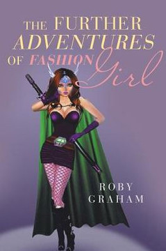 The Further Adventures Of Fashion Girl