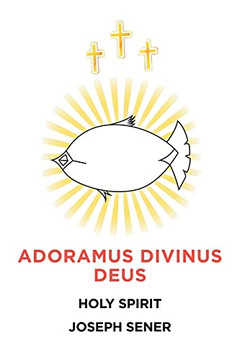 Adoramus Divinus Deus