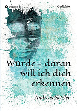 W??Rde - Daran Will Ich Dich Erkennen: Gedichte (German Edition)
