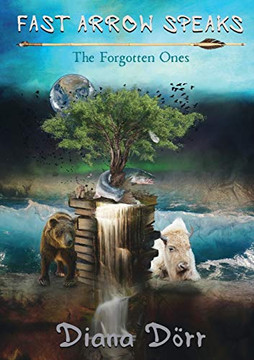 Fast Arrow Speaks: The Forgotten Ones - Paperback