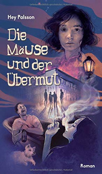 Die M?use und der ?bermut (German Edition)