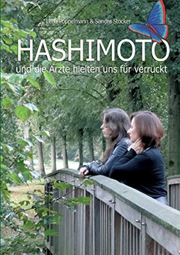 HASHIMOTO und die ?rzte hielten uns f?r verr?ckt (German Edition)