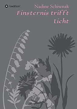 Finsternis Trifft Licht (German Edition) - 9783347089099