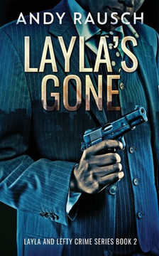 Layla's Gone (Layla And Lefty Crime) - 9784824180667