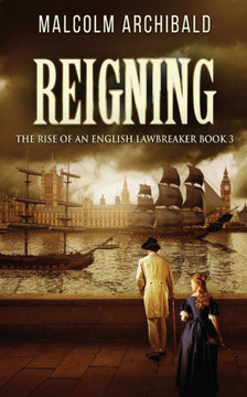 Reigning (The Rise Of An English Lawbreaker) - 9784824166487