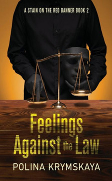 Feelings Against The Law (A Stain On The Red Banner) - 9784824186287