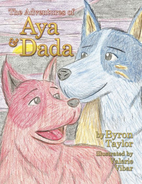 The Adventures Of Aya And Dada