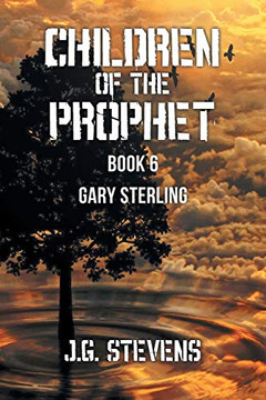 Children of the Prophet: Book 6: Gary Sterling