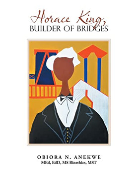 Horace King, Builder Of Bridges