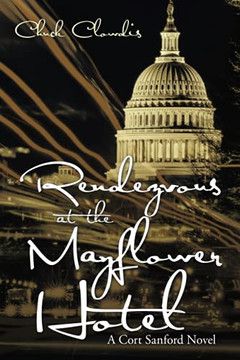 Rendezvous At The Mayflower Hotel: A Cort Sanford Novel - 9781664173439
