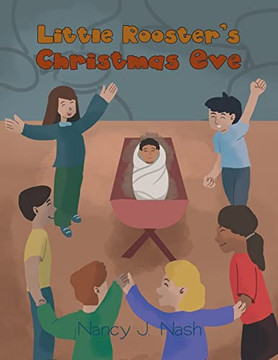 Little Rooster'S Christmas Eve Little Rooster'S Christmas Eve