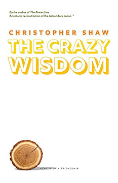 The Crazy Wisdom: Memoir Of A Friendship