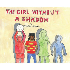 The Girl Without A Shadow The Girl Without A Shadow