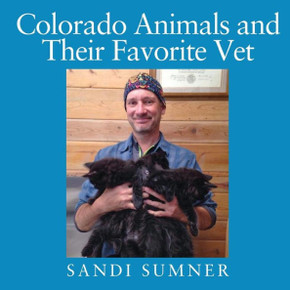 Colorado Animals And Their Favorite Vet