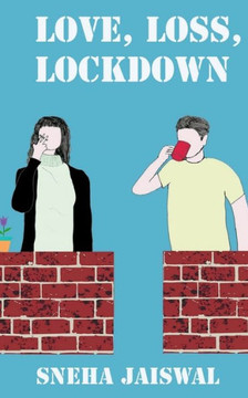 Love, Loss, Lockdown