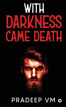 With Darkness Came Death