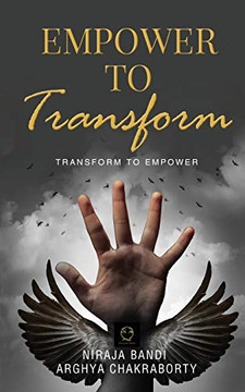 Empower to Transform: Transform to Empower