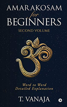 Amarakosam Fur Beginners: Word to Word Detailed Explanation