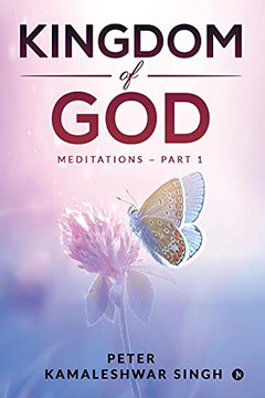 Kingdom Of God: Meditations - Part 1