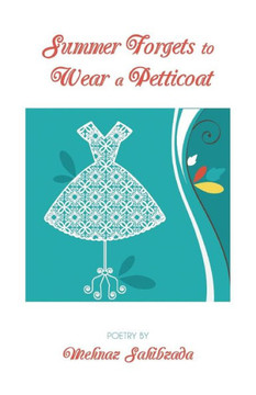 Summer Forgets To Wear A Petticoat