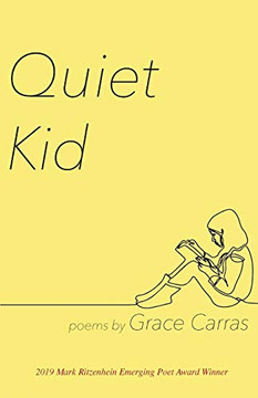 Quiet Kid: 2019 Mark Ritzenhein Emerging Poet Award Winner