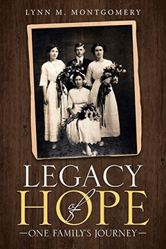 Legacy of Hope: One Family's Journey Legacy of Hope: One Family's Journey