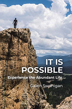 It Is Possible: Experience the Abundant Life - Paperback