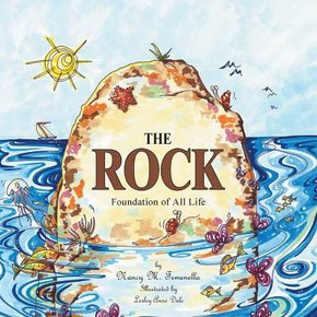 The Rock: Foundation Of All Life