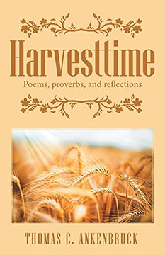Harvesttime: Poems, Proverbs, And Reflections
