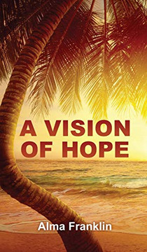 A Vision of Hope A Vision of Hope