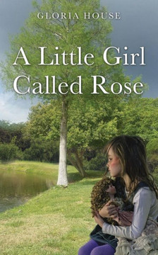 A Little Girl Called Rose - 9781545622346