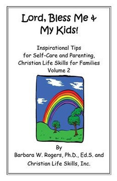 Lord, Bless Me & My Kids!: Volume 2