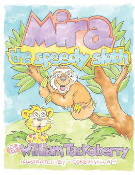 Mira The Speedy Sloth Mira The Speedy Sloth