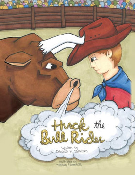 Huck The Bull Rider - 9781545655283