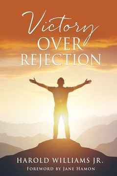 Victory Over Rejection