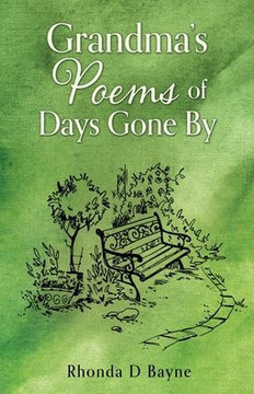 Grandma's Poems Of Days Gone By