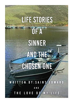 Life Stories Of A Sinner And The Chosen One (Part 1)