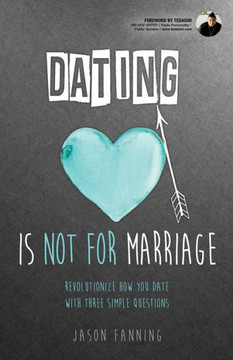 Dating Is Not For Marriage
