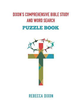 Dixon's Comprehensive Bible Study And Word Search