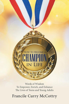 How To Become A Champion In Life - 9781524568481