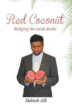 Red Coconut: Bridging The Racial Divide