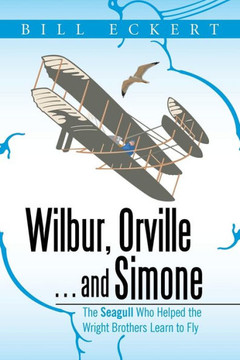 Wilbur, Orville . . . And Simone