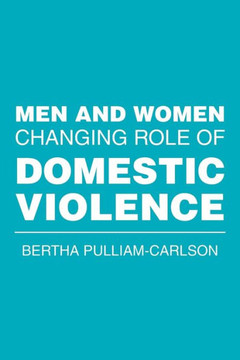 Men And Women Changing Role Of Domestic Violence - 9781524536572