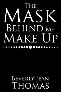 The Mask Behind My Make Up
