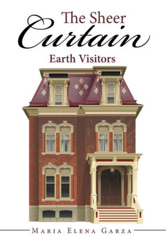 The Sheer Curtain: Earth Visitors