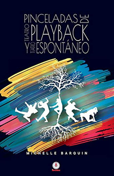 Pinceladas de Teatro Playback y Teatro Espont?íneo (Spanish Edition) Pinceladas de Teatro Playback y Teatro Espont?íneo (Spanish Edition)