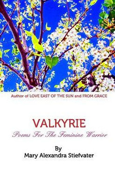 Valkyrie: Poems For The Feminine Warrior Valkyrie: Poems For The Feminine Warrior
