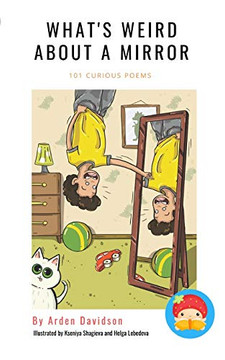 What's Weird About A Mirror by Arden Davidson
