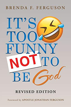 It?s Too Funny Not to Be God